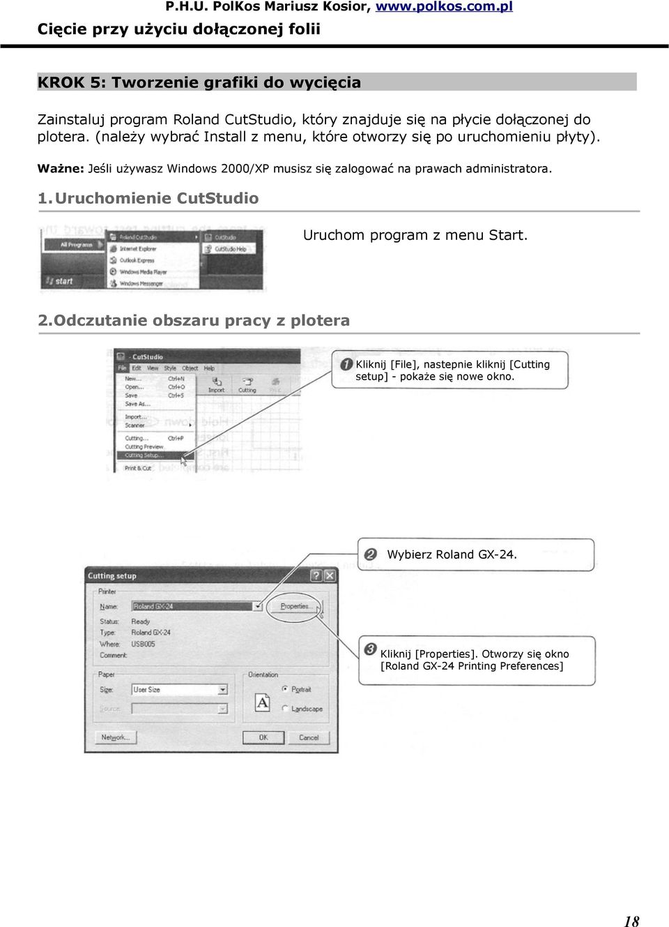 Ważne: Jeśli używasz Windows 2000/XP musisz się zalogować na prawach administratora. 1.