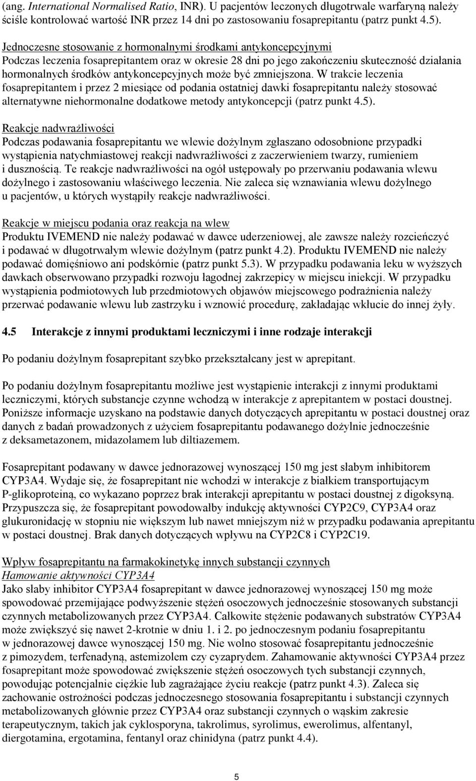 antykoncepcyjnych może być zmniejszona.