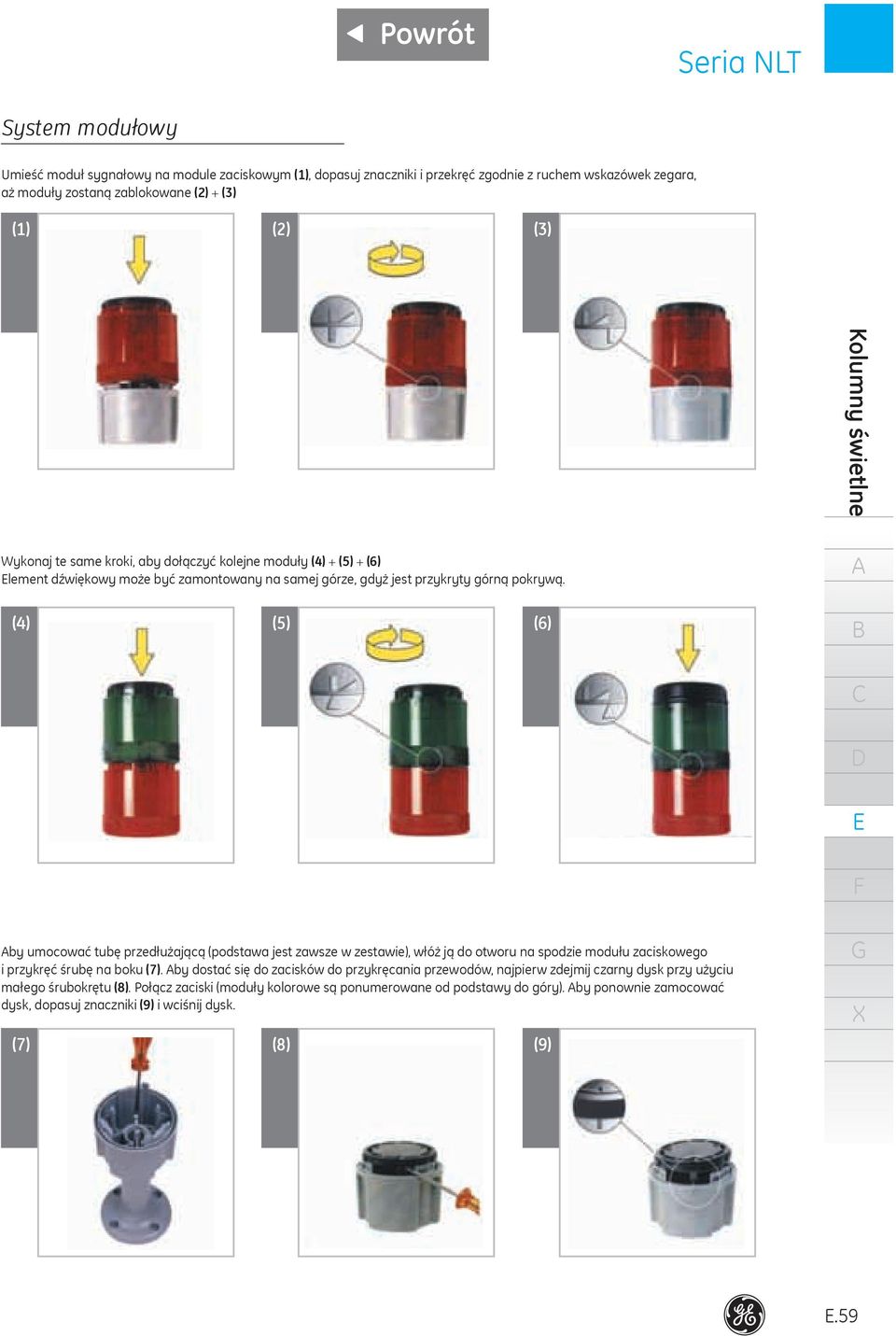 (4) () (6) by umocować tubę przedłużającą (podstawa jest zawsze w zestawie), włóż ją do otworu na spodzie modułu zaciskowego i przykręć śrubę na boku (7).