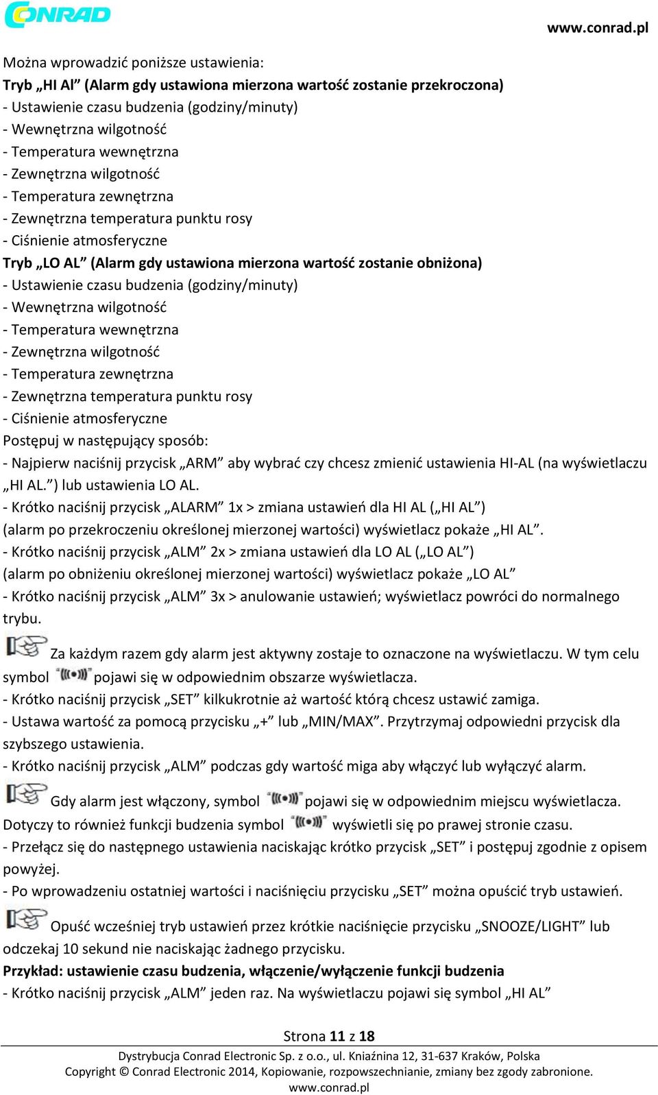 obniżona) - Ustawienie czasu budzenia (godziny/minuty) - Wewnętrzna wilgotność - Temperatura wewnętrzna - Zewnętrzna wilgotność - Temperatura zewnętrzna - Zewnętrzna temperatura punktu rosy -