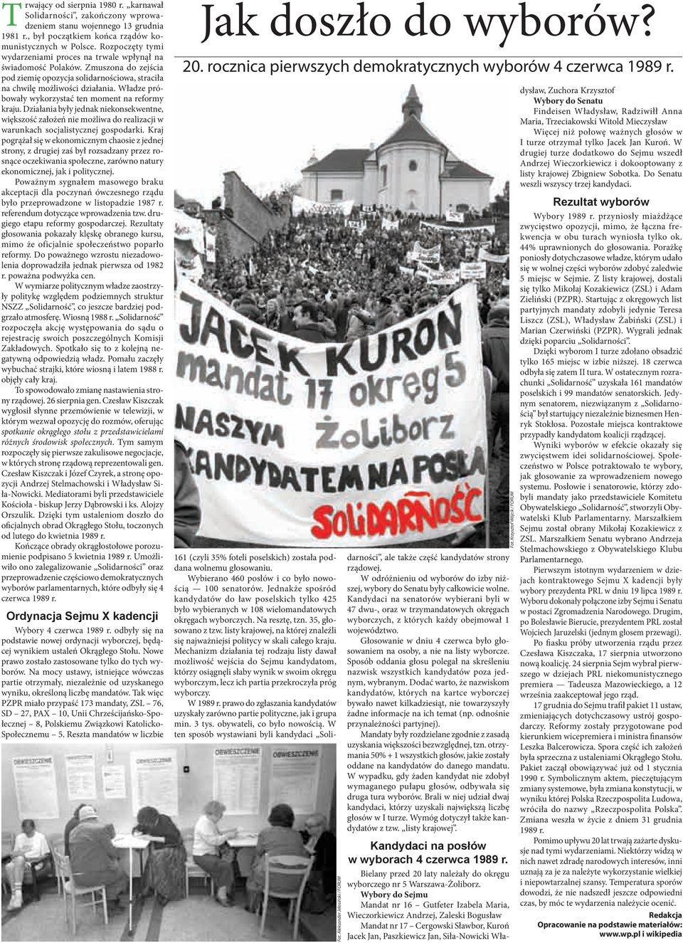 Władze próbowały wykorzystać ten moment na reformy kraju. Działania były jednak niekonsekwentne, większość założeń nie możliwa do realizacji w warunkach socjalistycznej gospodarki.