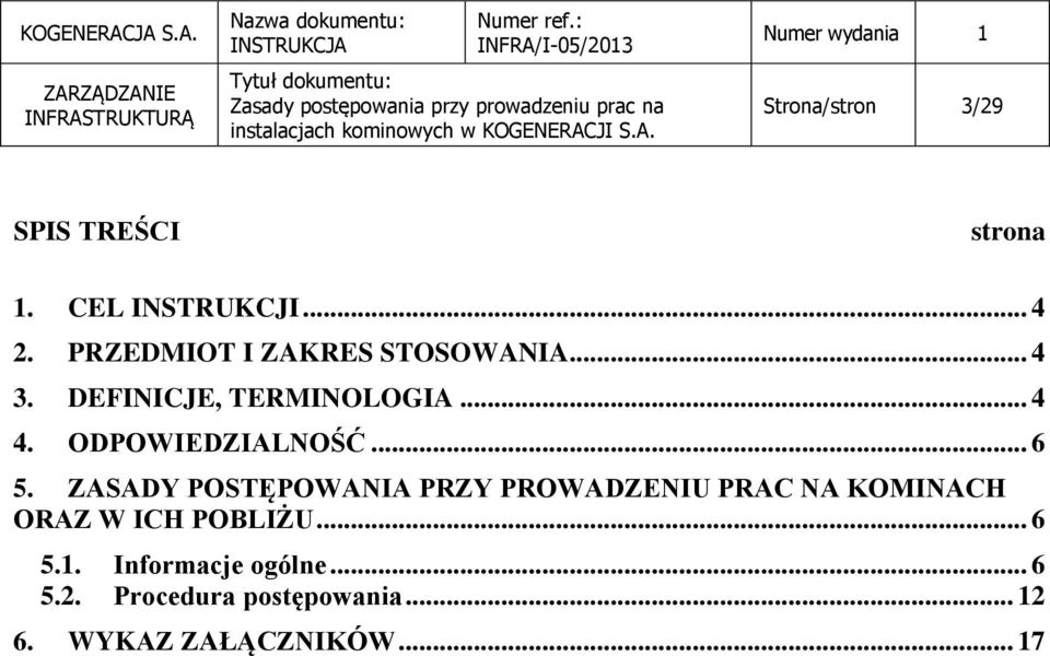 ODPOWIEDZIALNOŚĆ... 6 5.