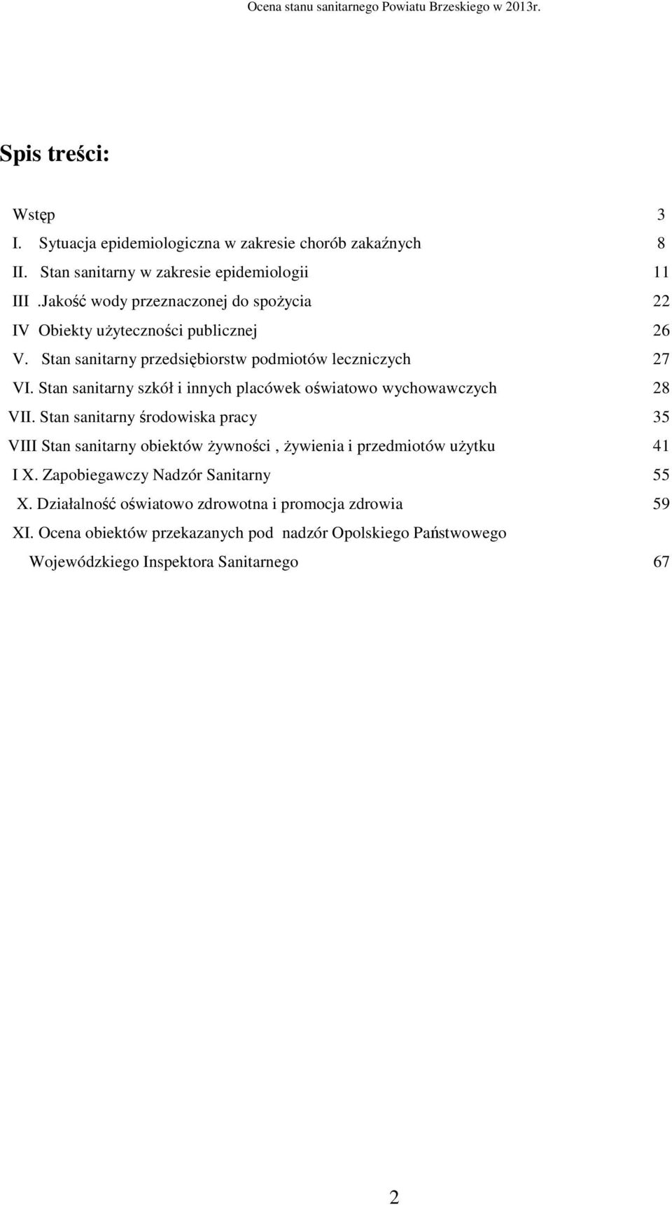 Stan sanitarny szkół i innych placówek oświatowo wychowawczych 28 VII.