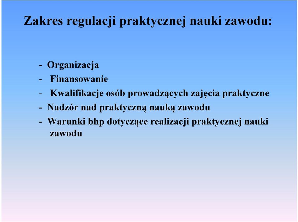 prowadzących zajęcia praktyczne - Nadzór nad