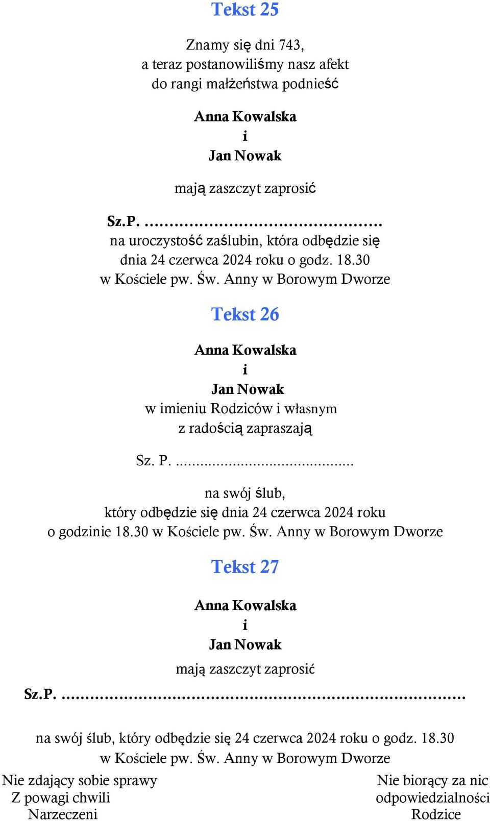 Anny w Borowym Dworze Tekst 26 w menu Rodzców własnym z radoścą zapraszają Sz. P.... na swój ślub, który odbędze sę dna 24 czerwca 2024 roku o godzne 18.