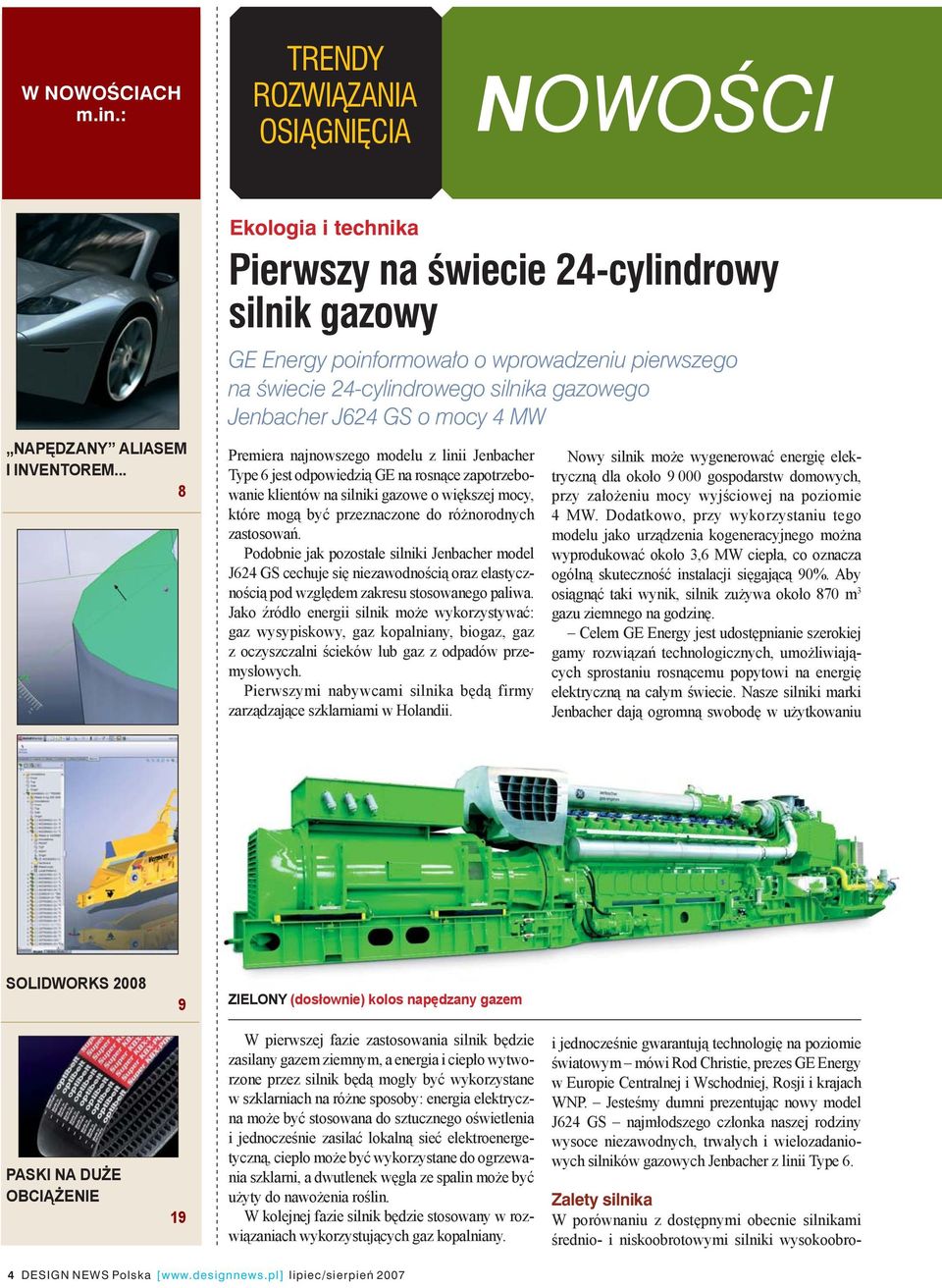 Premiera najnowszego modelu z linii Jenbacher Type 6 jest odpowiedzią GE na rosnące zapotrzebowanie klientów na silniki gazowe o większej mocy, które mogą być przeznaczone do różnorodnych zastosowań.