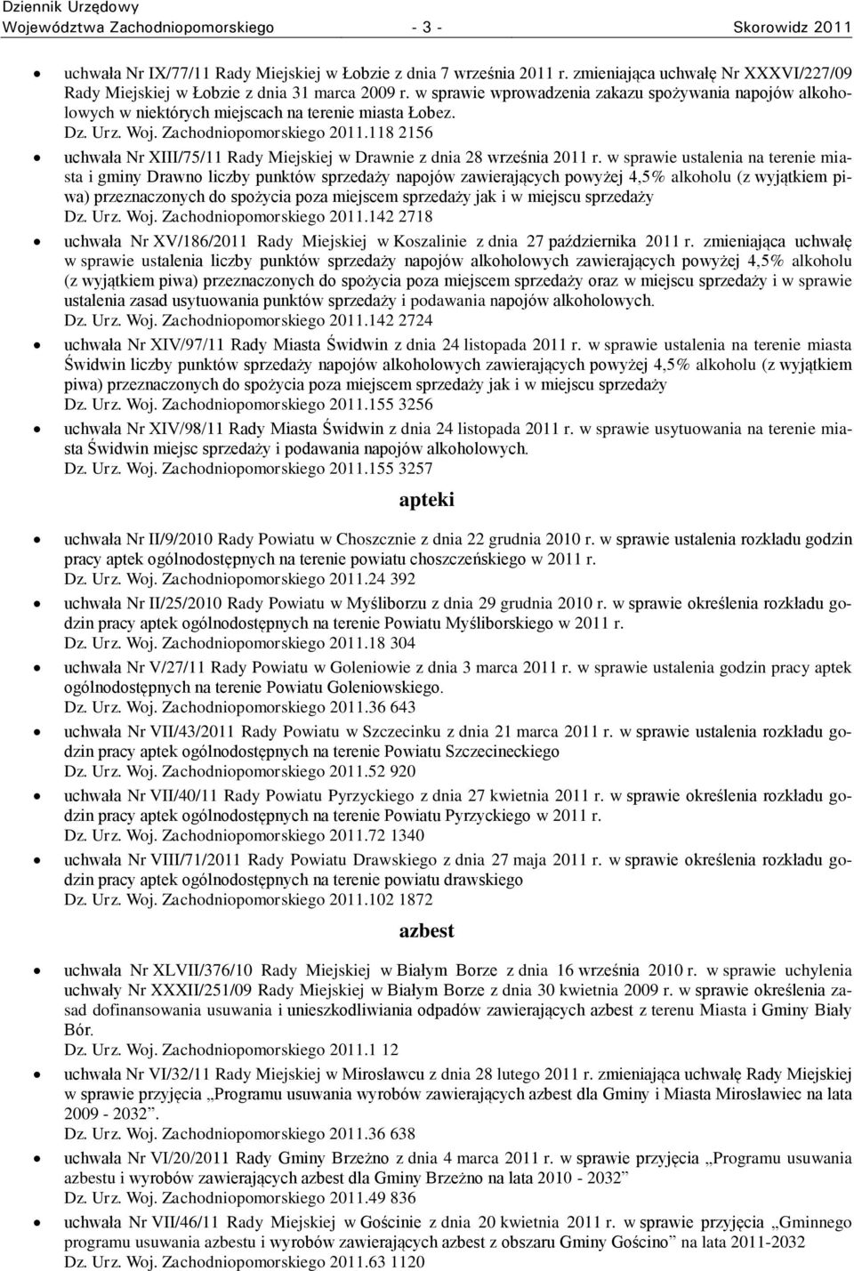 Urz. Woj. Zachodniopomorskiego 2011.118 2156 uchwała Nr XIII/75/11 Rady Miejskiej w Drawnie z dnia 28 września 2011 r.