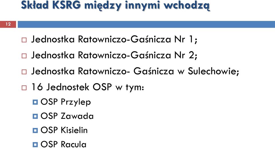 Nr 2; Jednostka Ratowniczo- Gaśnicza w Sulechowie; 16