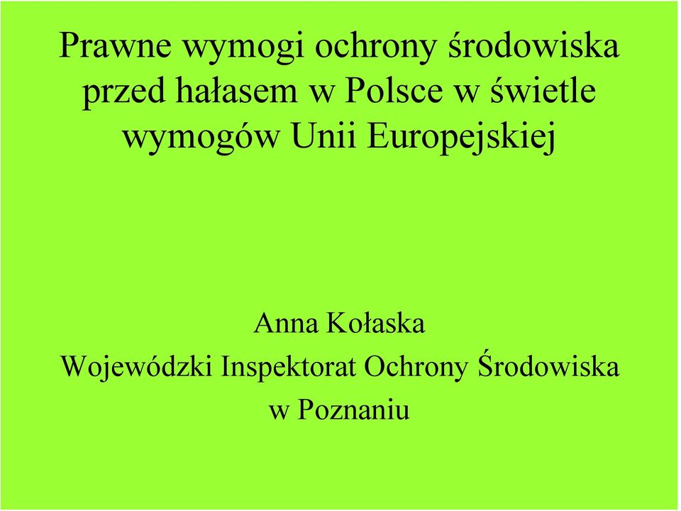 Europejskiej Anna Kołaska Wojewódzki