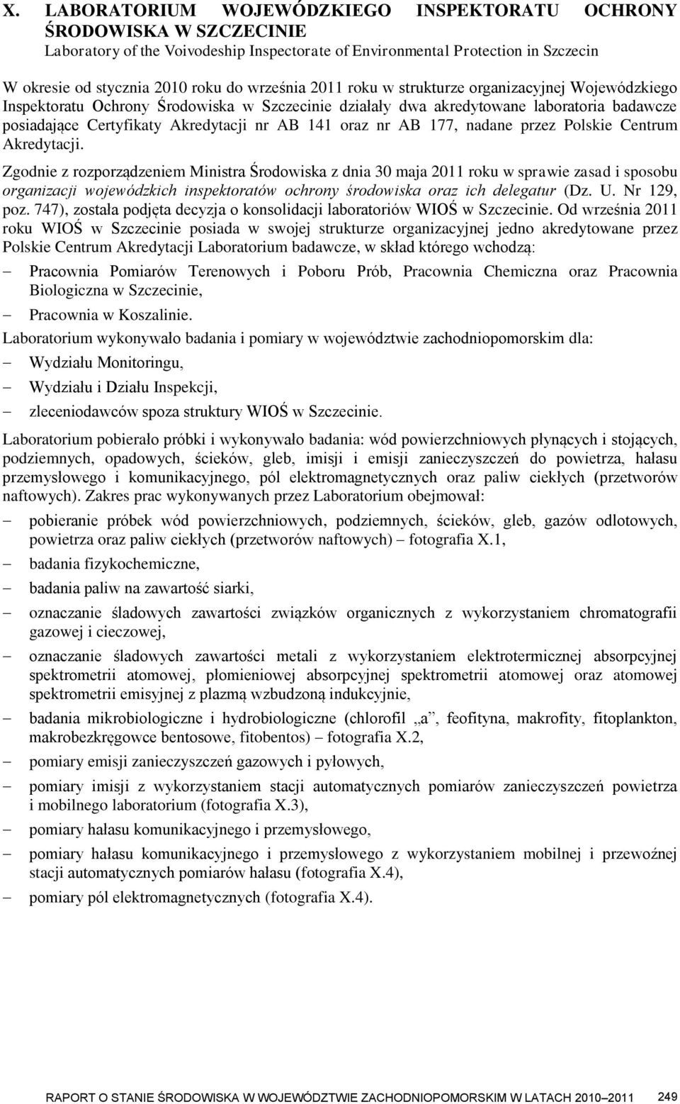 oraz nr AB 177, nadane przez Polskie Centrum Akredytacji.