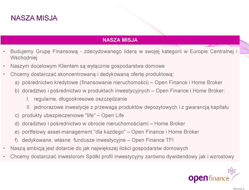 Open Finance i Home Broker: I. regularne, długookresowe oszczędzanie II.