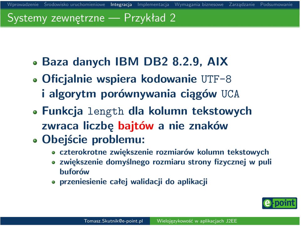 8.2.9, AIX Oficjalnie wspiera kodowanie UTF-8 i algorytm porównywania ciągów UCA Funkcja