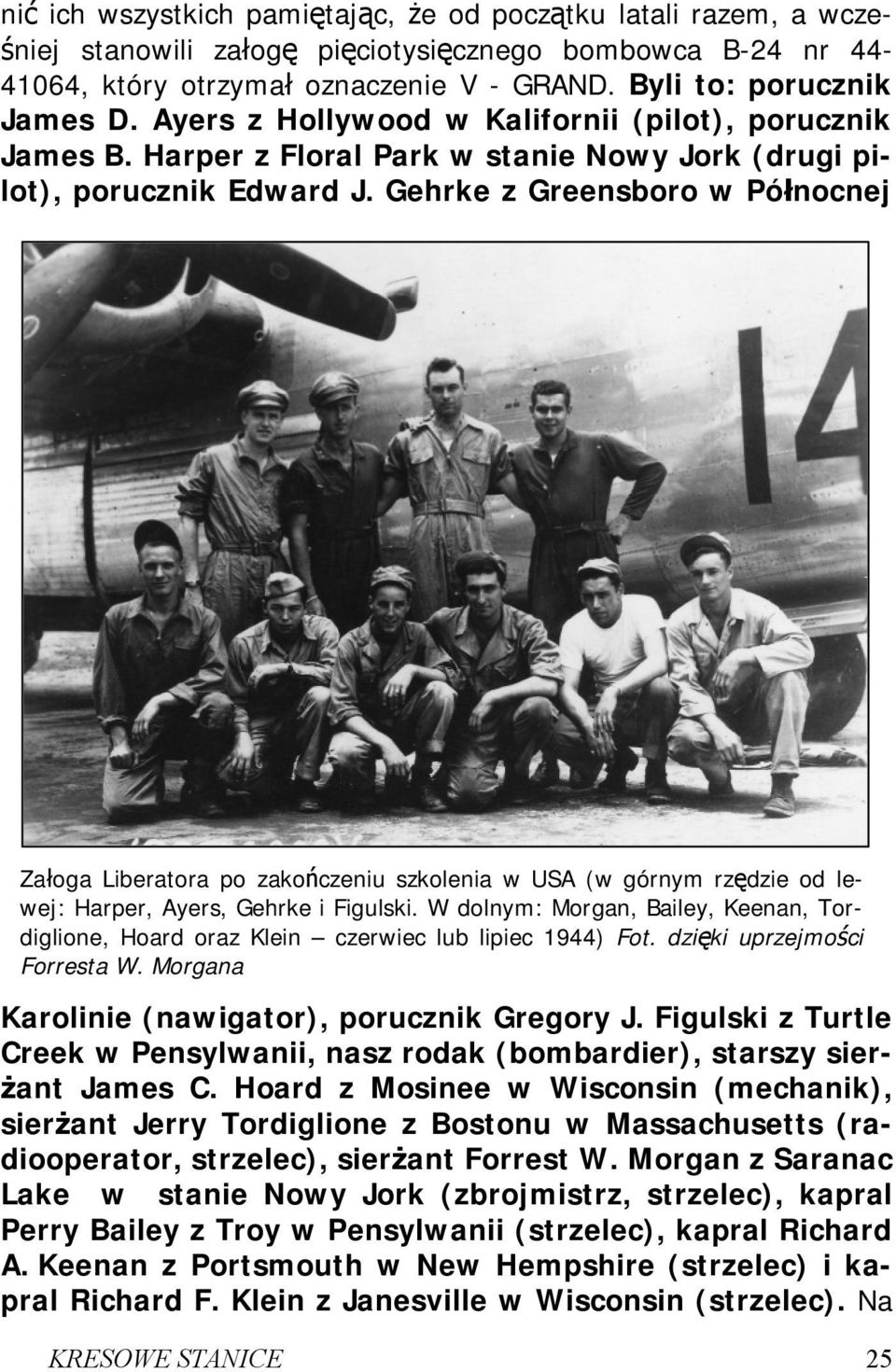 Gehrke z Greensboro w Północnej Załoga Liberatora po zakończeniu szkolenia w USA (w górnym rzędzie od lewej: Harper, Ayers, Gehrke i Figulski.