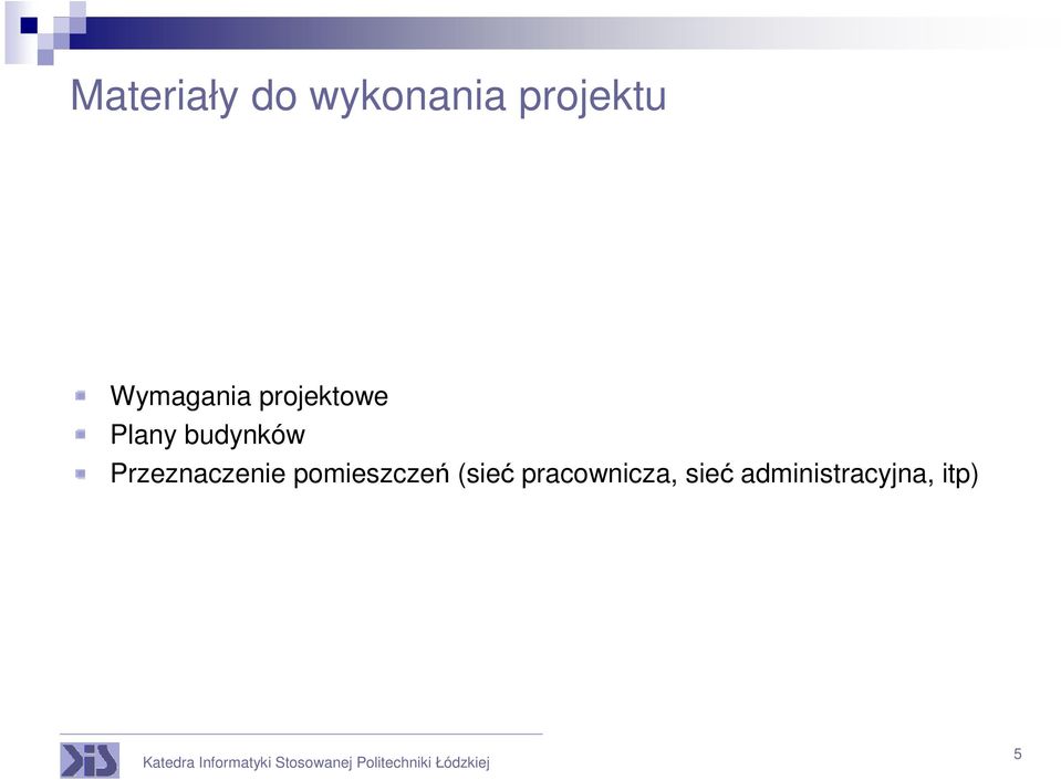 Przeznaczenie pomieszczeń (sieć
