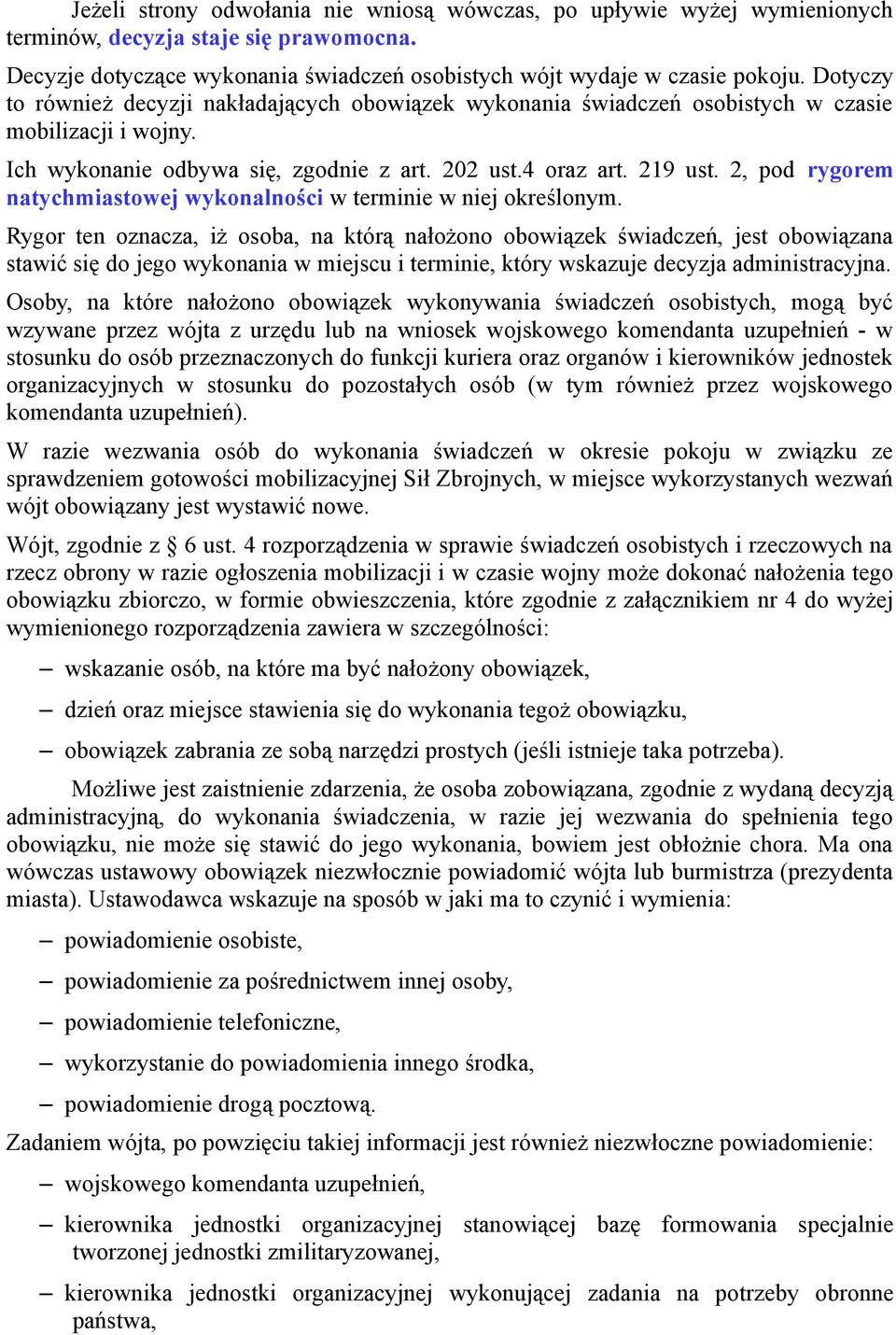 2, pod rygorem natychmiastowej wykonalności w terminie w niej określonym.
