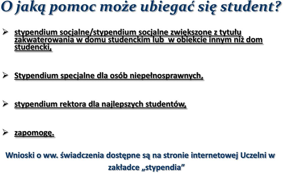 studenckim lub w obiekcie innym niż dom studencki, Stypendium specjalne dla osób