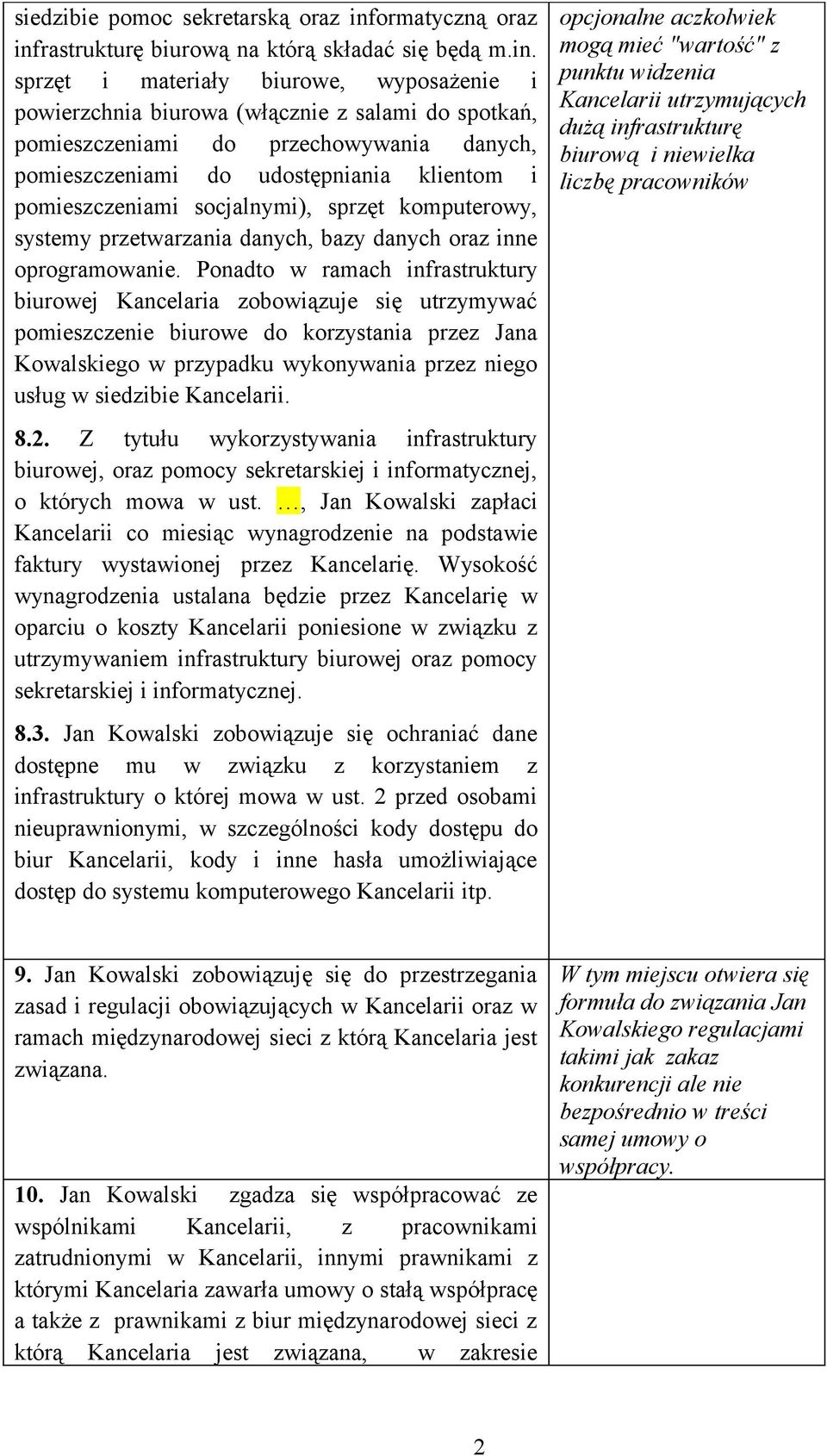 rastrukturę biurową na którą składać się będą m.in.