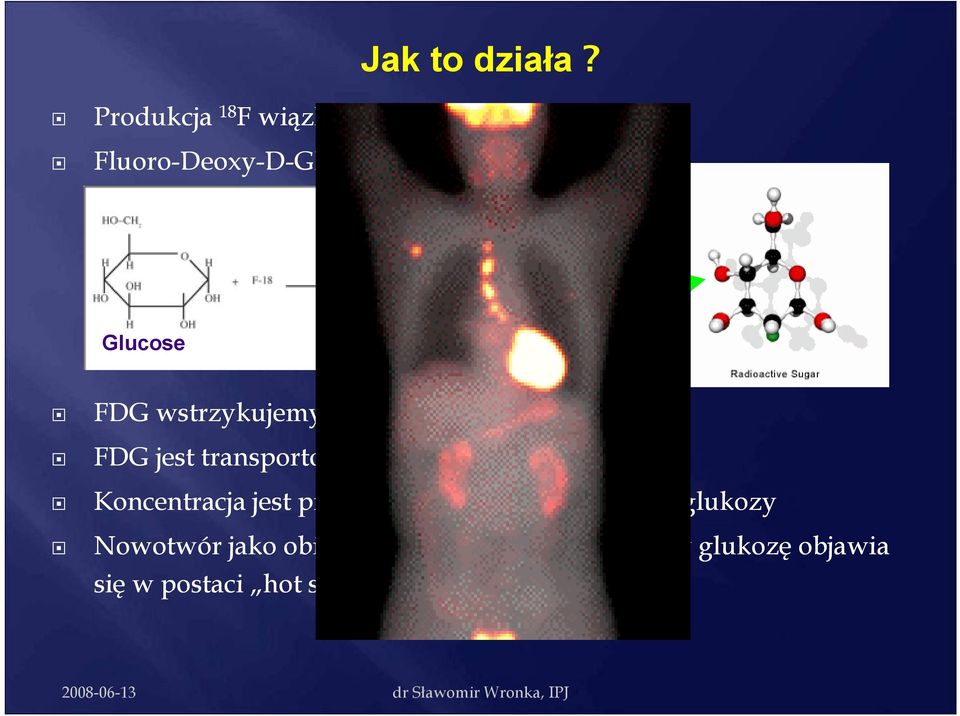 komórek k Koncentracja jest proporcjonalna do metabolizmu glukozy