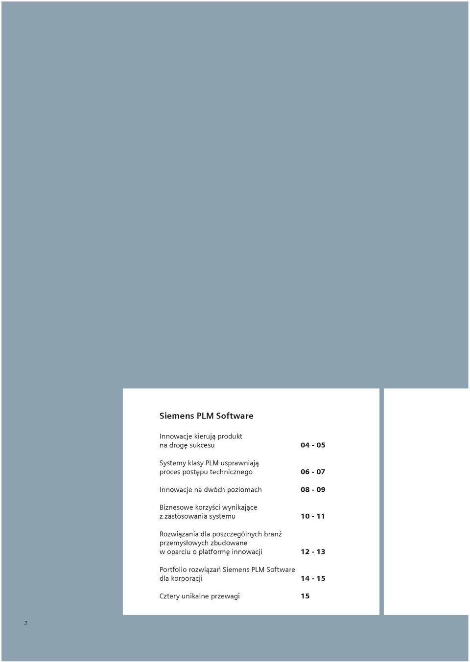 zastosowania systemu 10-11 Rozwiązania dla poszczególnych branż przemysłowych zbudowane w oparciu o