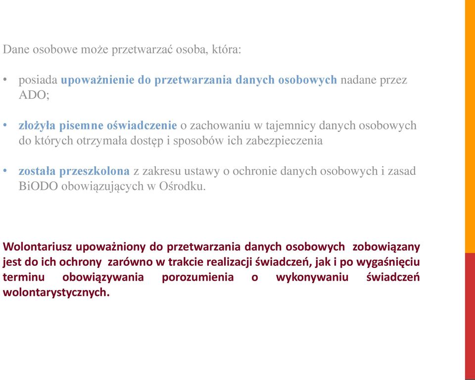 ochronie danych osobowych i zasad BiODO obowiązujących w Ośrodku.