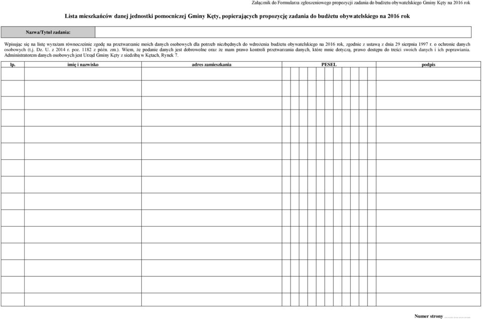 obywatelskiego na 2016 rok, zgodnie z ustawą z dnia 29 sierpnia 1997 r. o ochronie danych osobowych (t.j. Dz. U. z 2014 r. poz. 1182 z późn. zm.).