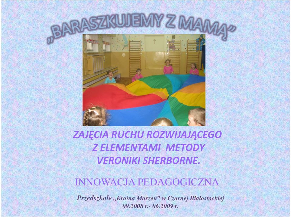 INNOWACJA PEDAGOGICZNA Przedszkole