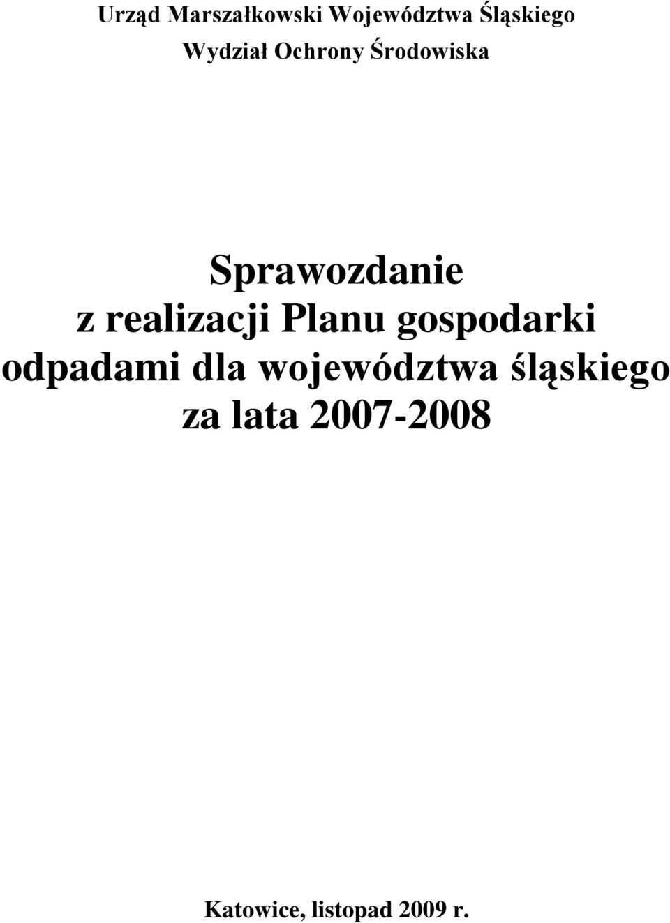 realizacji Planu gospodarki odpadami dla