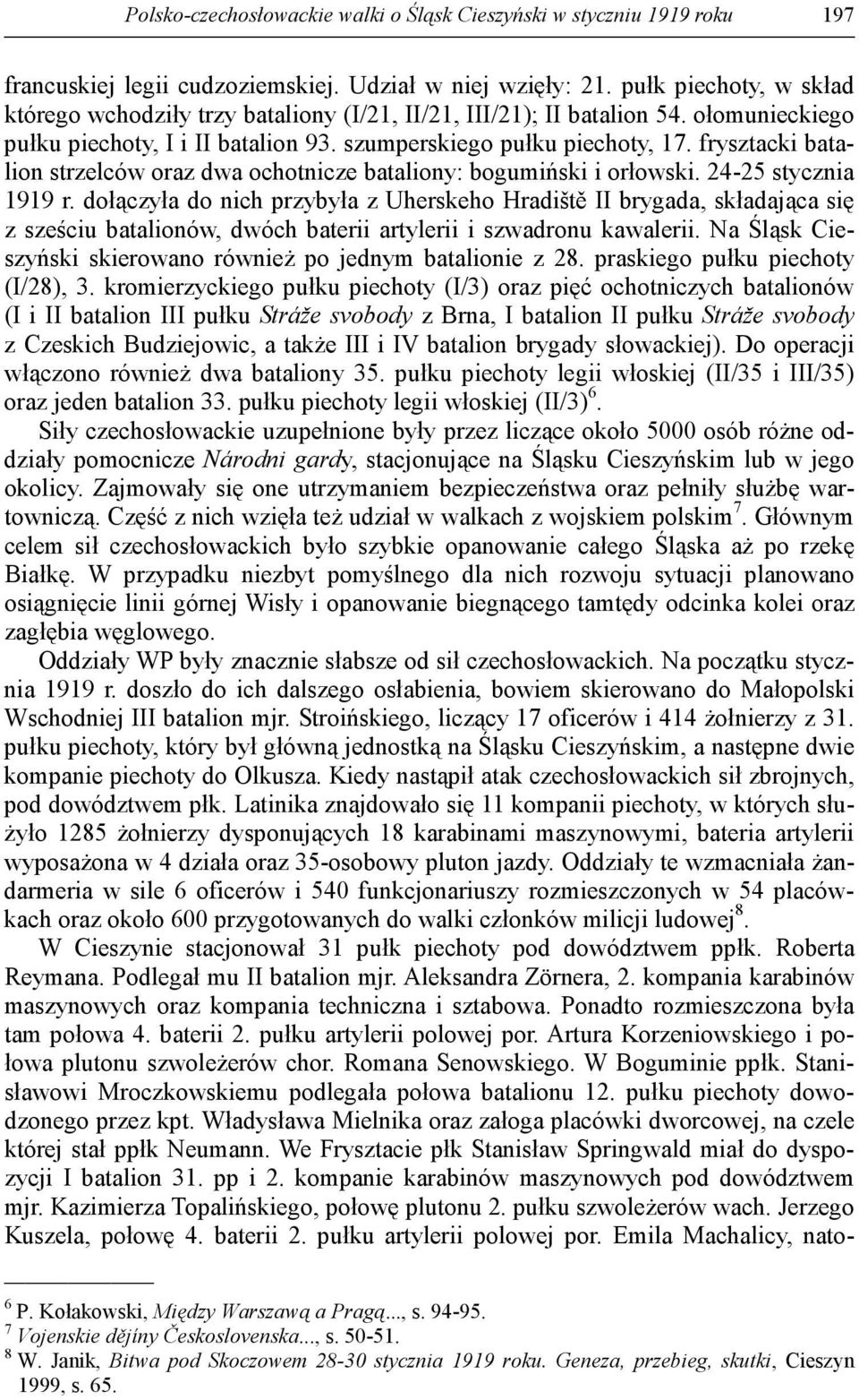 frysztacki batalion strzelców oraz dwa ochotnicze bataliony: bogumiński i orłowski. 24-25 stycznia 1919 r.