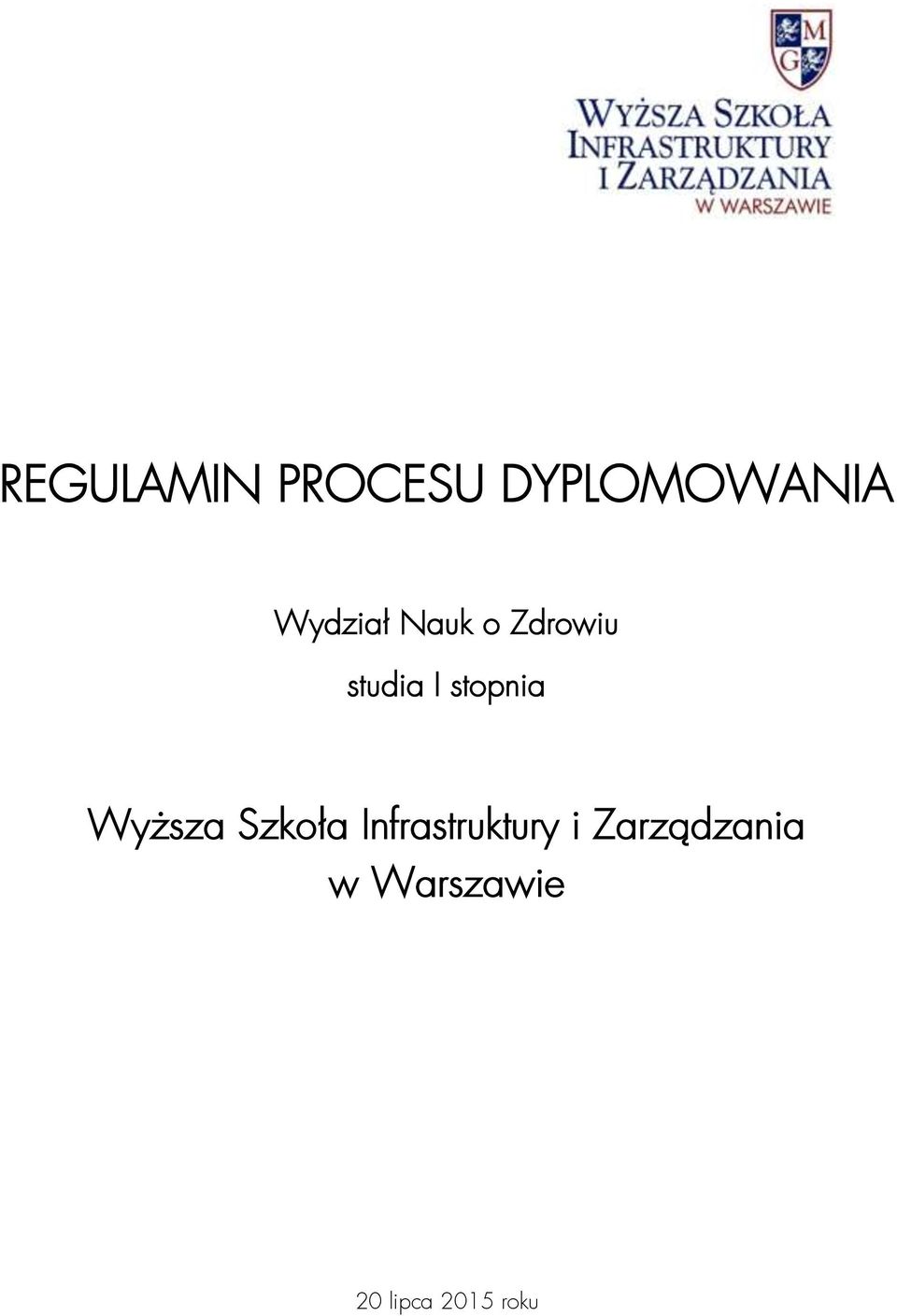 stopnia Wyższa Szkoła