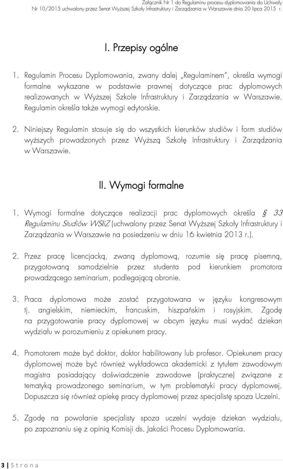 Warszawie. Regulamin określa także wymogi edytorskie. 2.