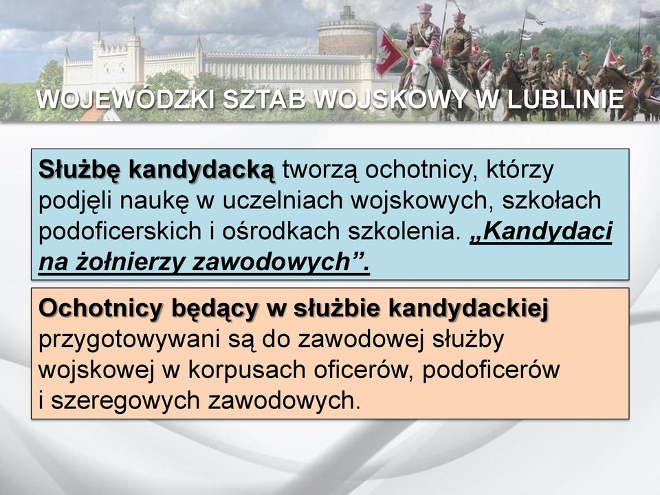 Kandydaci na żołnierzy zawodowych.