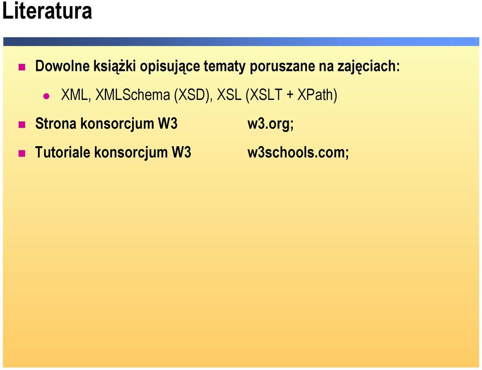 (XSD), XSL (XSLT + XPath) Strona konsorcjum