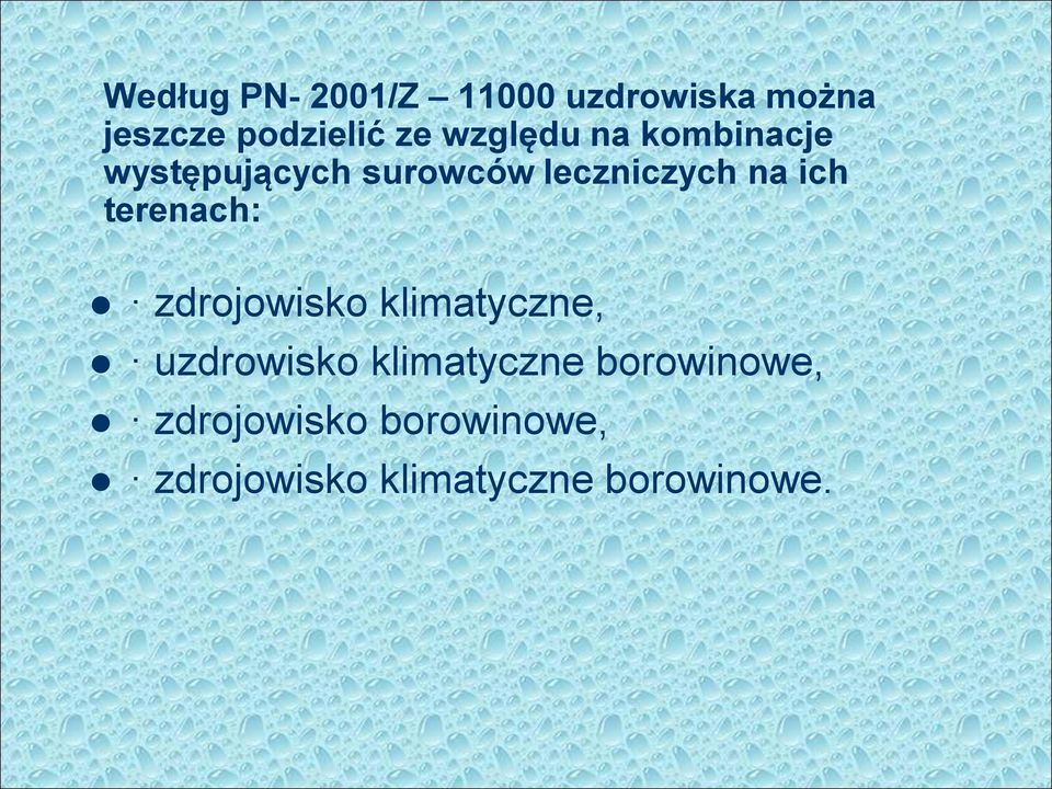 terenach: zdrojowisko klimatyczne, uzdrowisko klimatyczne