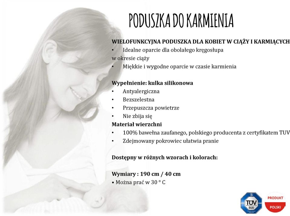 Przepuszcza powietrze Nie zbija się Materiał wierzchni 100% bawełna zaufanego, polskiego producenta z certyfikatem TUV