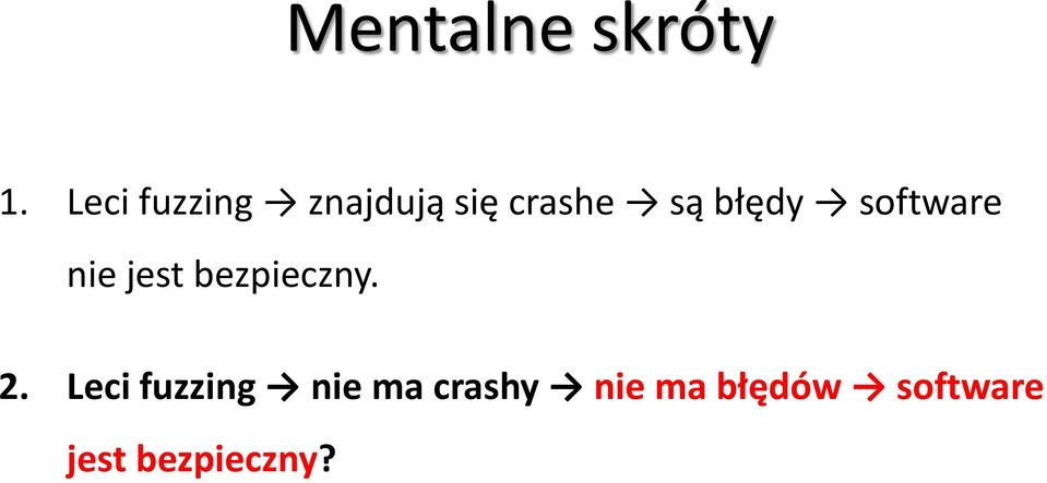 błędy software nie jest bezpieczny. 2.