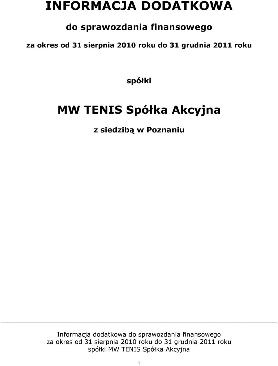 spółki MW TENIS Spółka