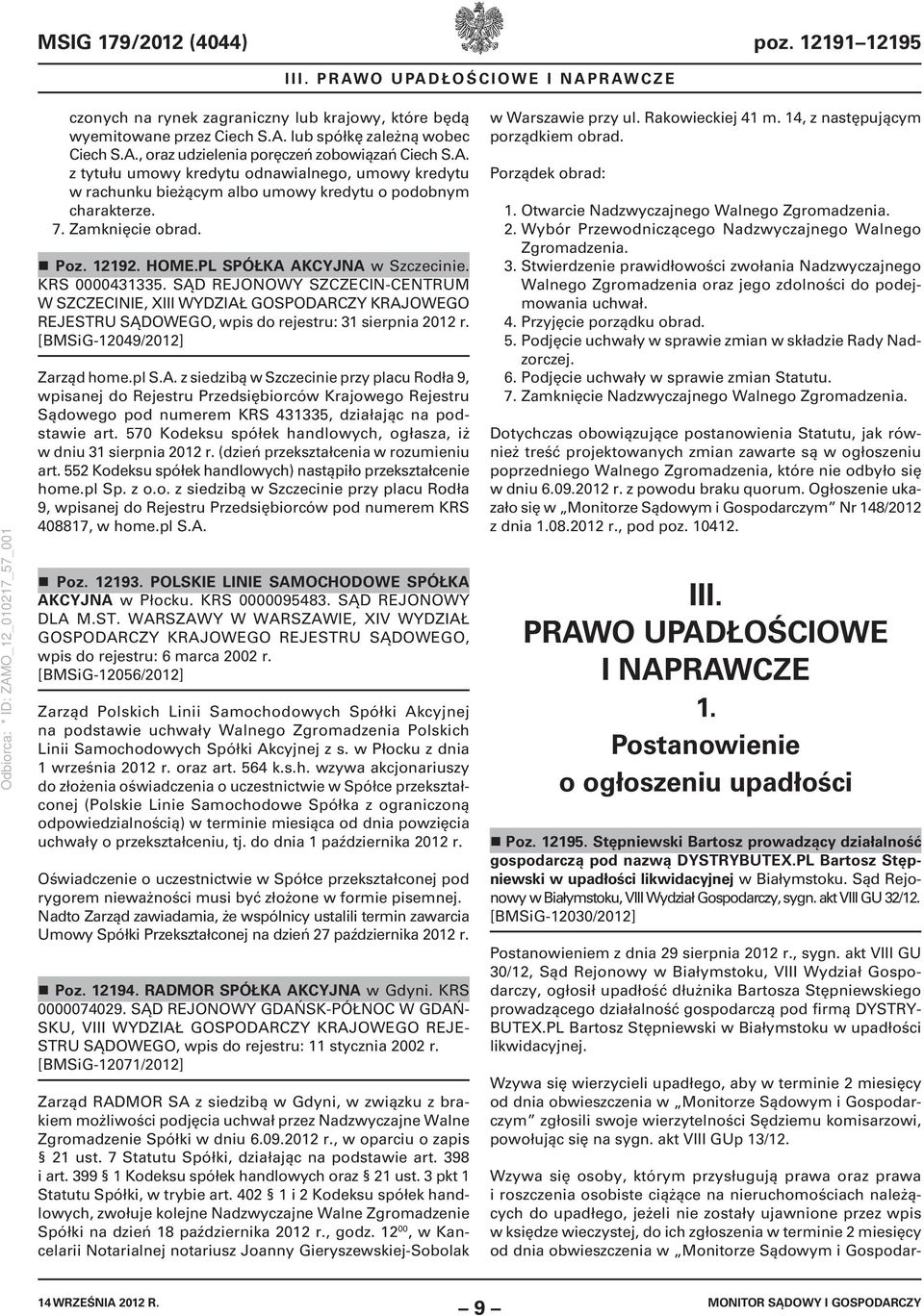 KRS 0000431335. SĄD REJONOWY SZCZECIN-CENTRUM W SZCZECINIE, XIII WYDZIAŁ