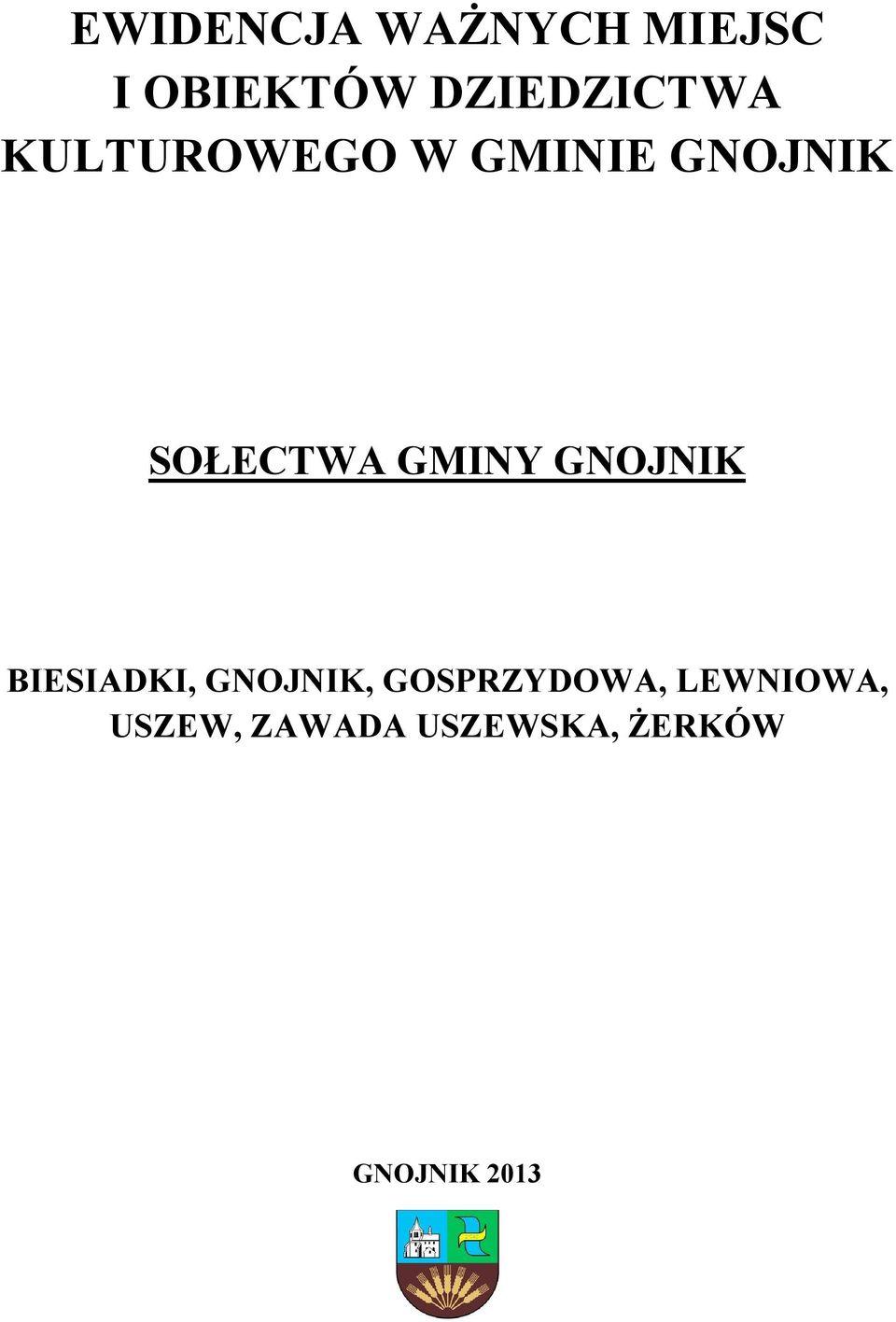 SOŁECTWA GMINY BIESIADKI,,