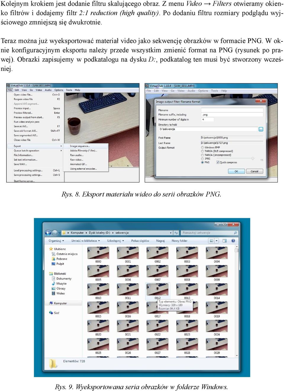 Teraz można już wyeksportować materiał video jako sekwencję obrazków w formacie PNG.