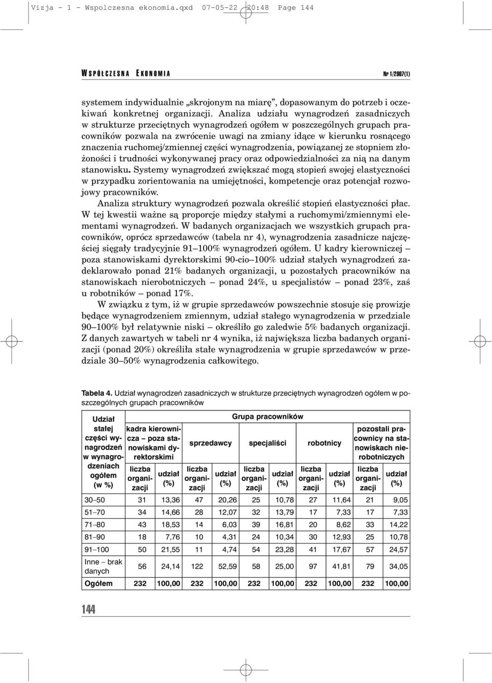 ruchomej/zmiennej czíúci wynagrodzenia, powiπzanej ze stopniem z oøonoúci i trudnoúci wykonywanej pracy oraz odpowiedzialnoúci za niπ na danym stanowisku.