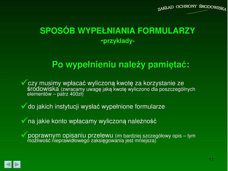 400zł) do jakich instytucji wysłać wypełnione formularze na jakie konto wpłacamy wyliczoną należność