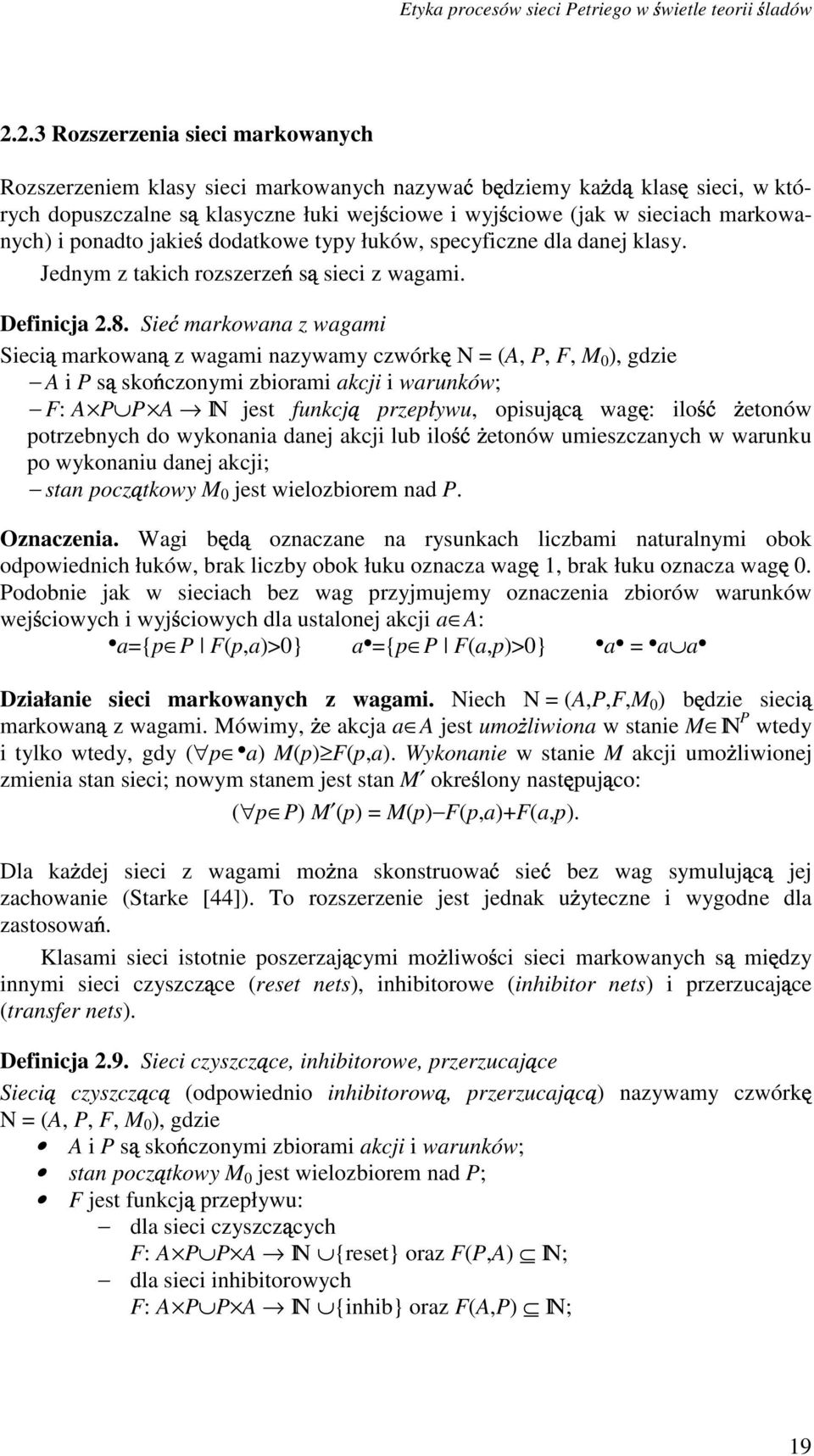 łuków, speyfizne dl dnej klsy. Jednym z tkih rozszerze s siei z wgmi. Definij 2.8.
