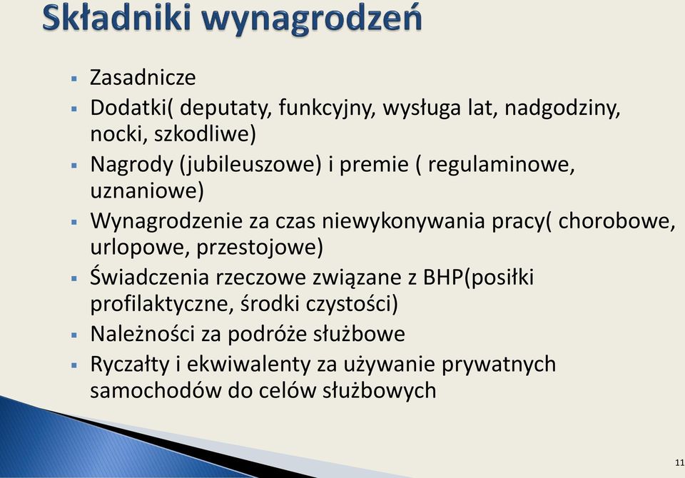 chorobowe, urlopowe, przestojowe) Świadczenia rzeczowe związane z BHP(posiłki profilaktyczne, środki