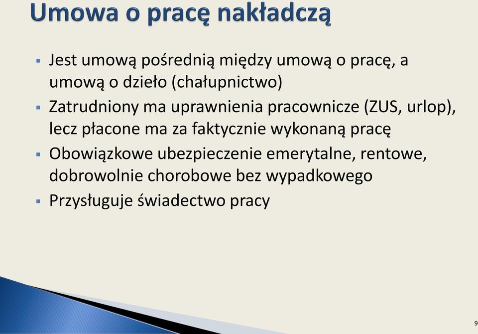 lecz płacone ma za faktycznie wykonaną pracę Obowiązkowe ubezpieczenie