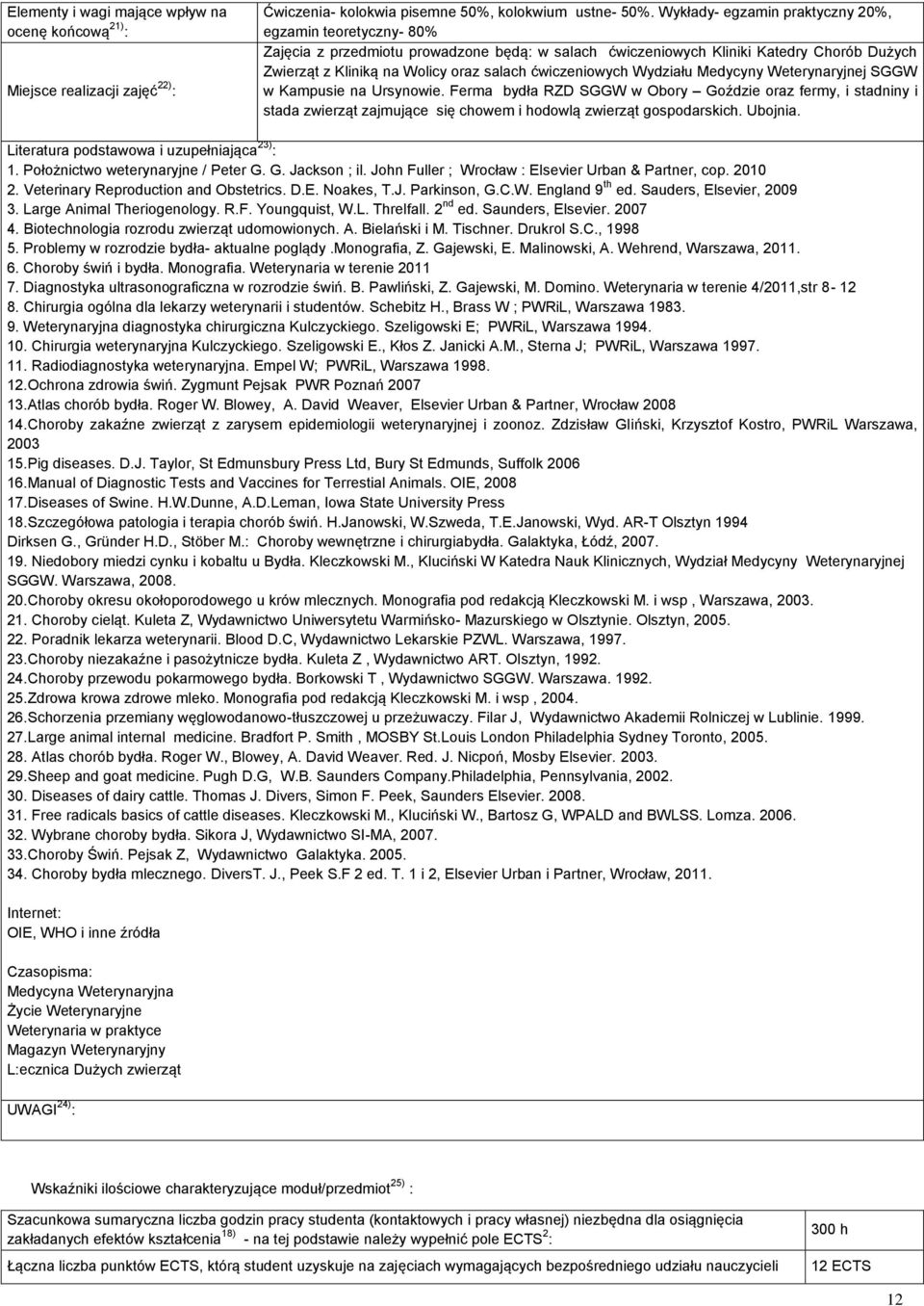 ćwiczeniowych Wydziału Medycyny Weterynaryjnej SGGW w Kampusie na Ursynowie.