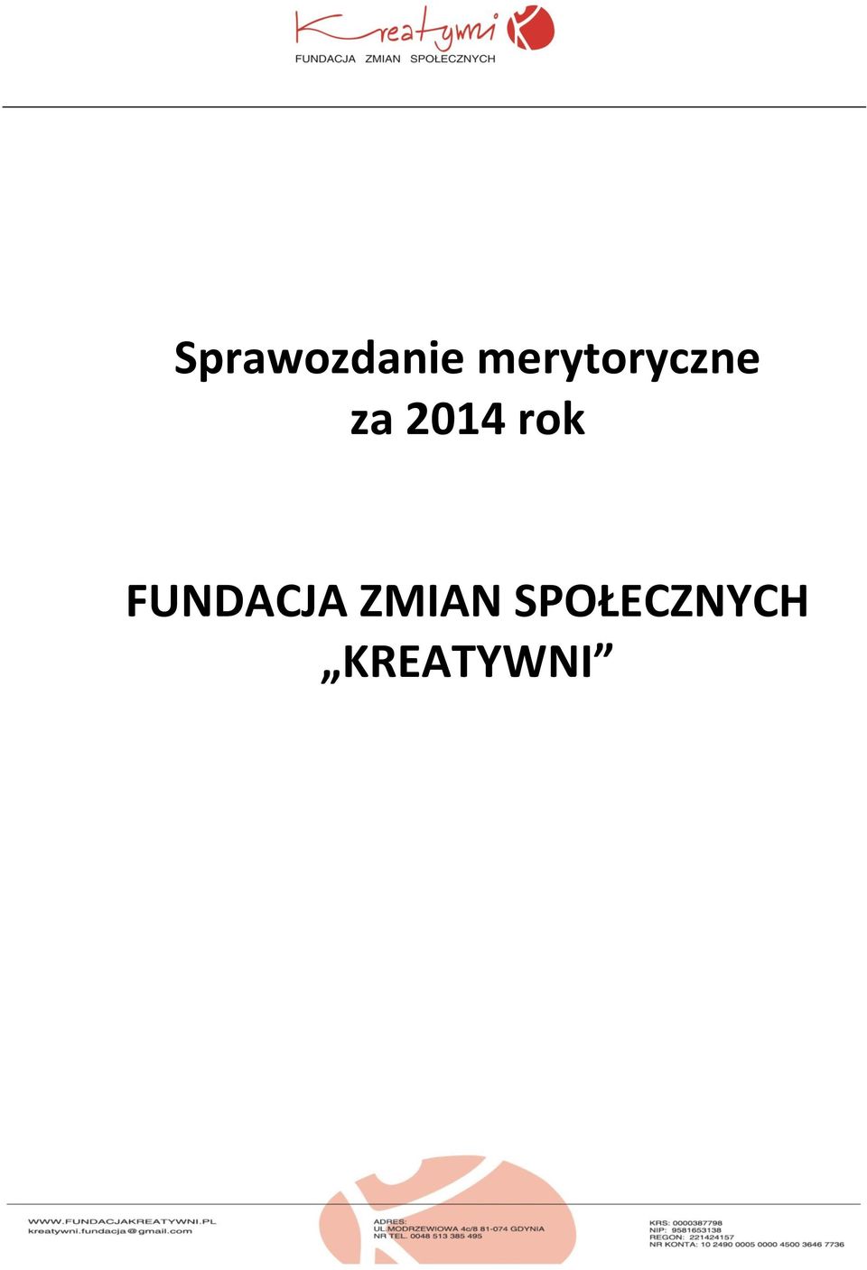 2014 rok FUNDACJA