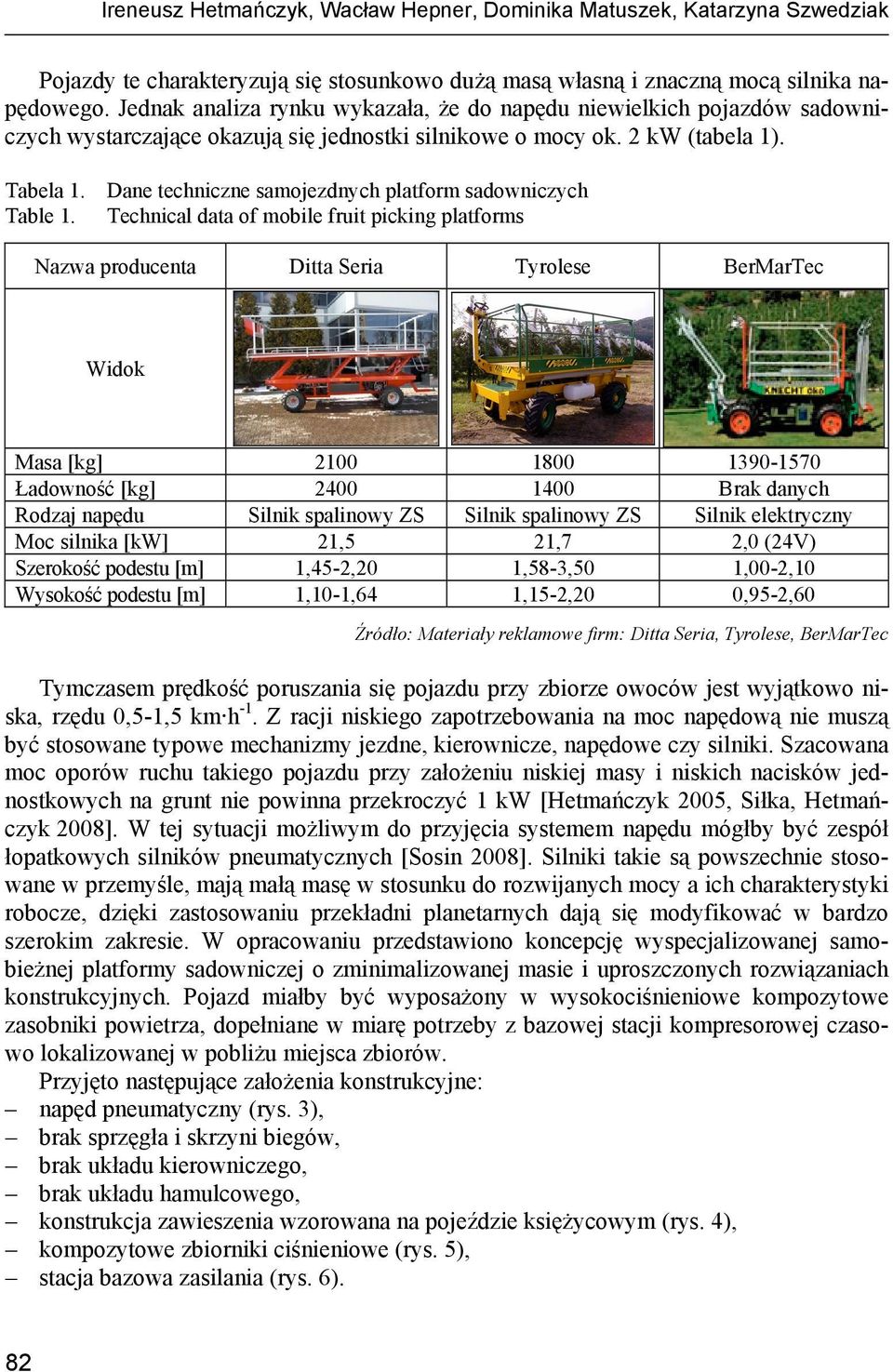 Dane techniczne samojezdnych platform sadowniczych Table 1.