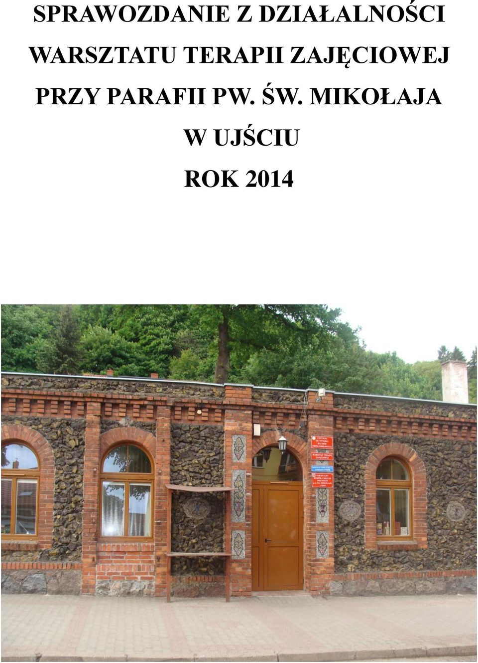 TERAPII ZAJĘCIOWEJ PRZY