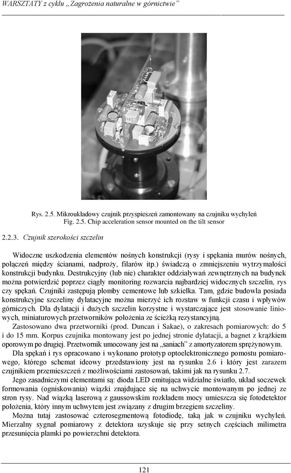 ) świadczą o zmniejszeniu wytrzymałości konstrukcji budynku.