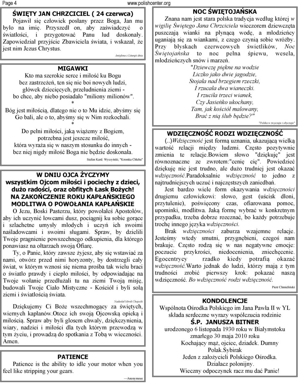 MIGAWKI Kto ma szerokie serce i miłość ku Bogu bez zastrzeżeń, ten się nie boi nowych ludzi, główek dziecięcych, przeludnienia ziemi - bo chce, aby niebo posiadało "miliony milionów".